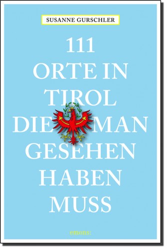 111_Orte_in_Tirol © Emons Verlag.indd